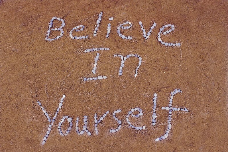 How to be successful - believe in yourself
